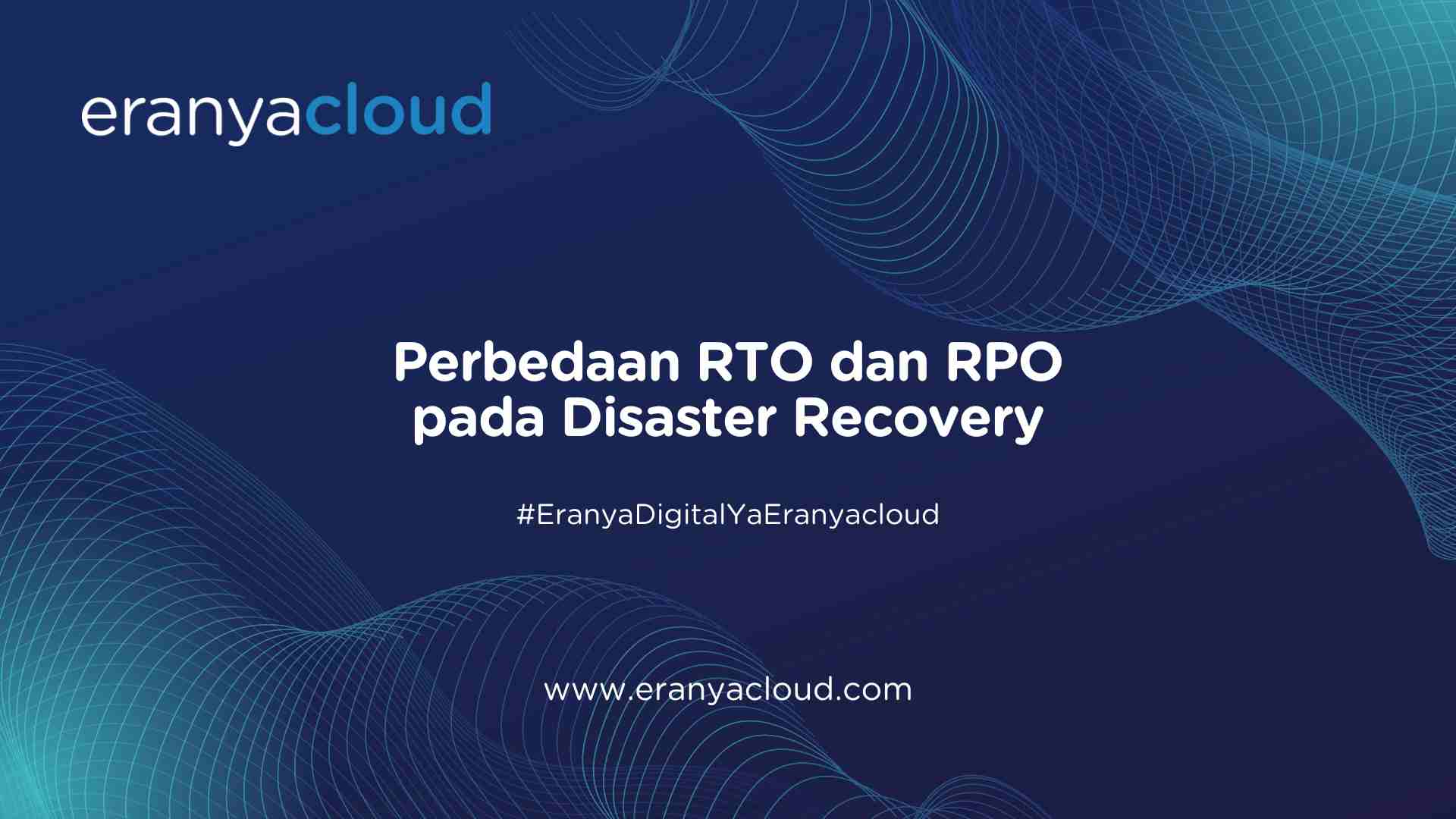 Perbedaan RTO dan RPO pada Disaster Recovery