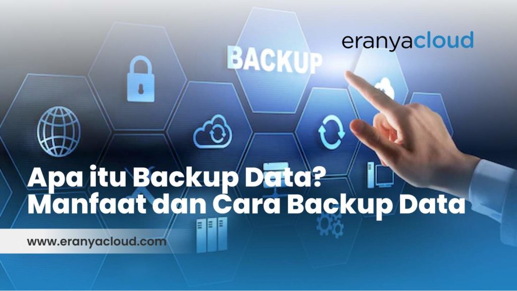 EC - Apa itu Backup Data_ Manfaat dan Cara Backup Data