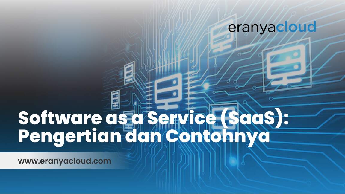 EC - Software as a Service (SaaS)_ Pengertian dan Contohnya